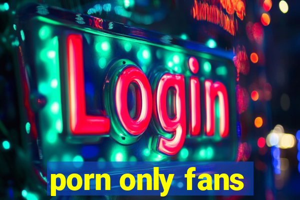 porn only fans